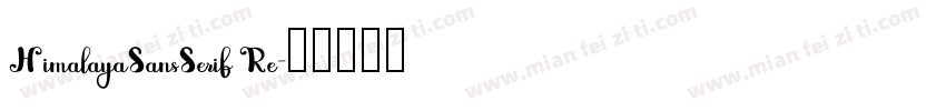 HimalayaSansSerif Re字体转换